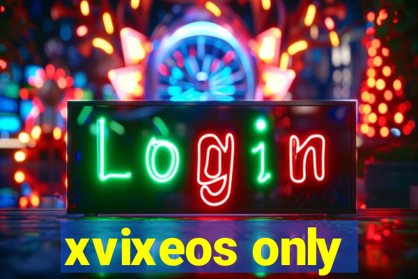 xvixeos only